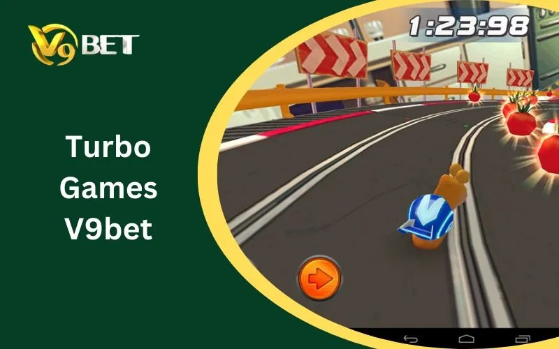Turbo Games V9BET: Tuyệt Đỉnh Trò Chơi Siêu Tốc & Bí Kíp Sát Phạt 2026 Turbo Games V9BET: Tuyệt Đỉnh Trò Chơi Siêu Tốc & Bí Kíp Sát Phạt 2026
