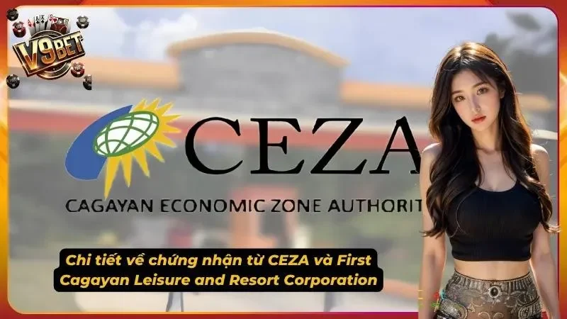 Hình minh họa CEZA và First Cagayan trong thông tin giấy phép V9BET