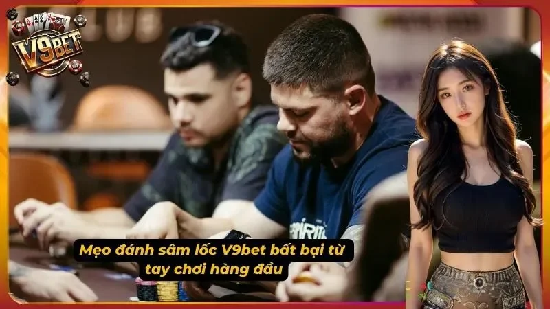 Sâm Lốc V9BET | Luật Chơi, Báo Sâm, Chặt 2 & Thối 2 4 Ảnh minh họa cách đánh Sâm Lốc V9BET